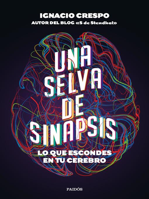 Title details for Una selva de sinapsis by Ignacio Crespo - Wait list